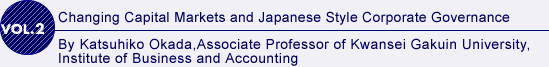 vol2. Changing Capital Markets and Japanese Corporate Governance